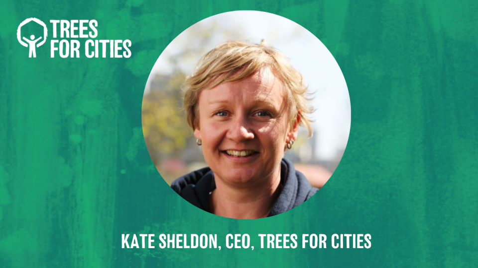 KATE SHELDON CEO TREES FOR CITIES